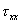 *