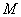 *